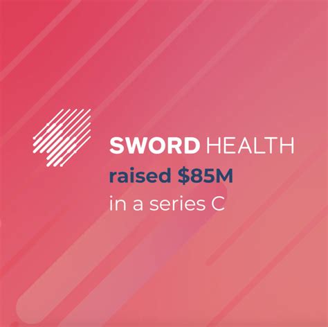 sword health crunchbase|SWORD Health closes on $85 million Series C for virtual MSK care.